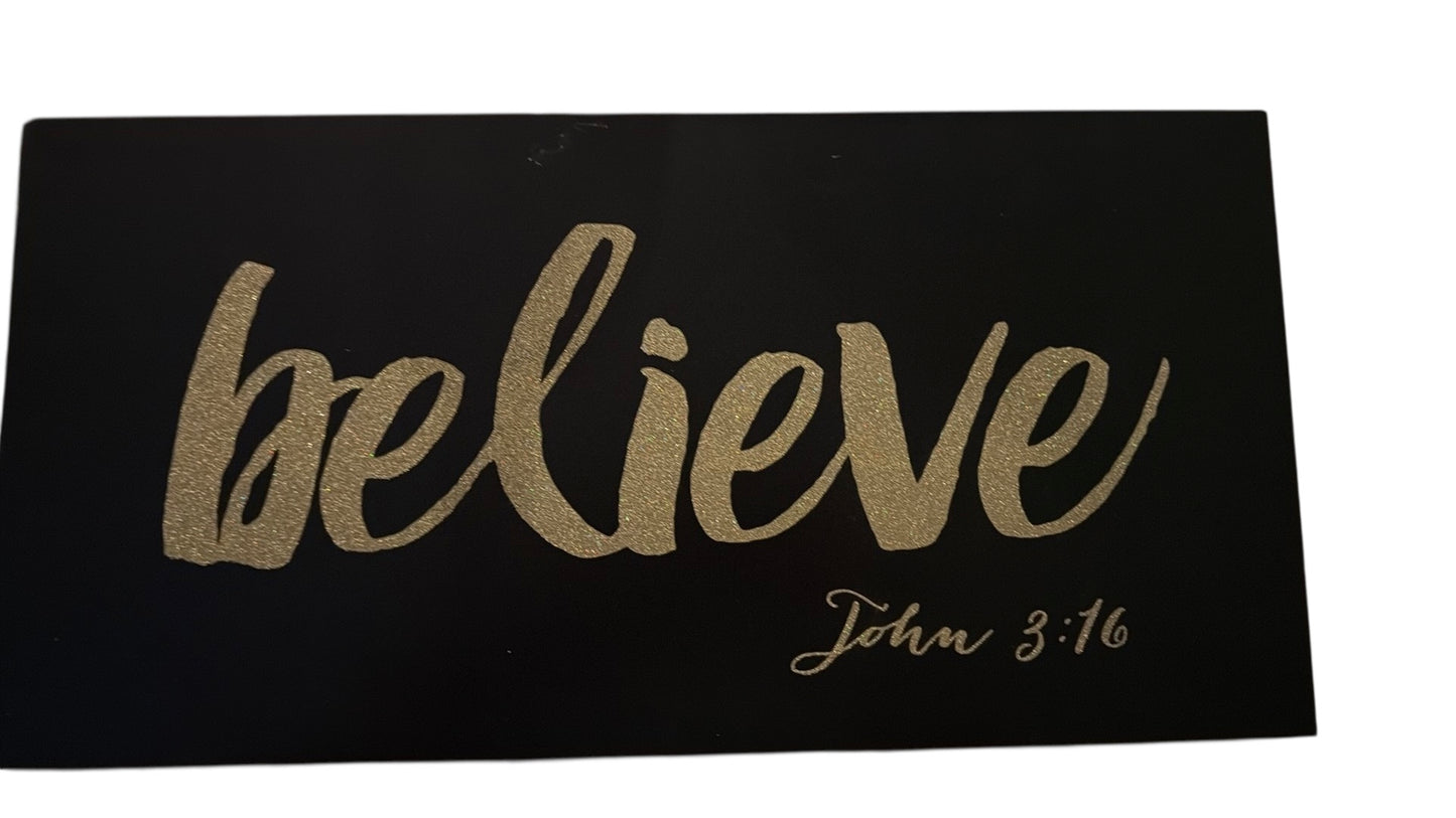 Believe John 3:16 sign