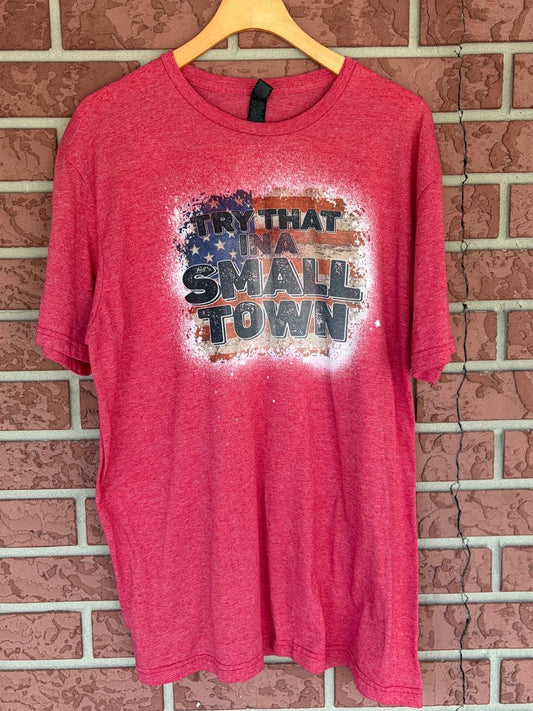 Try that in a small town tee red
