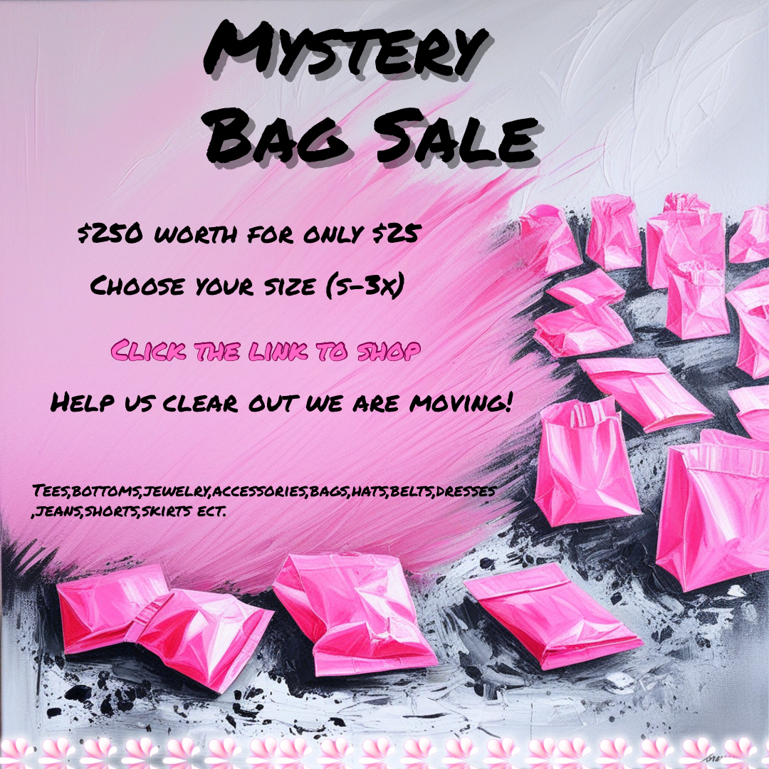 Mystery Bag $250 worth of merchandise for $25 one day only