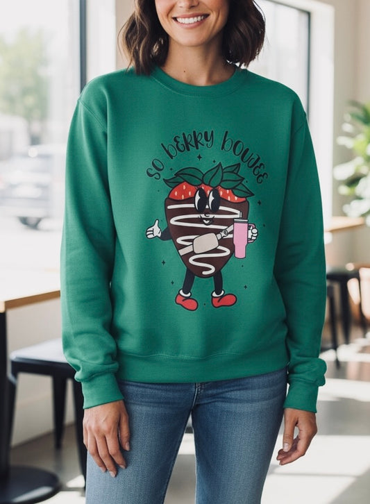 So berry boujee green sweatshirt