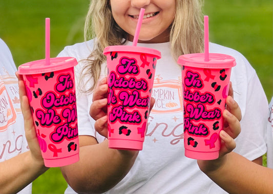 Breast Cancer we wear pink in Oct cup