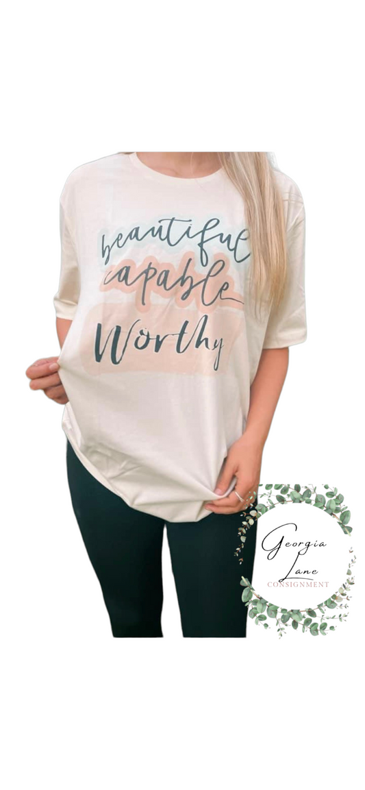 Beautiful Capable Worthy Tee